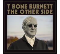T BONE BURNETT - THE OTHER SIDE CD NEUF
