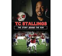T.C. Stallings: The Story Behind the Run [DVD]
