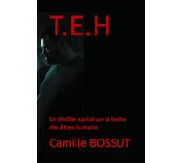 T.E.H: Un thriller social sur la traite des êtres humains