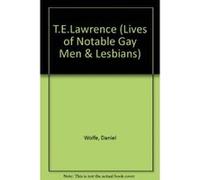 T.E. Lawrence Daniel Wolfe (Auteur)