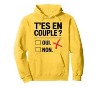 T’es en couple ? Ni oui ni non célibataire drôle humour Sweat à Capuche