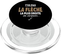 T’ES Pas la flèche la Plus Droite du carquois - Humour vanne PopSockets PopGrip pour MagSafe