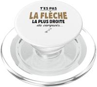 T’ES Pas la flèche la Plus Droite du carquois - Humour vanne PopSockets PopGrip pour MagSafe