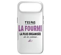 T’ES Pas la Fourmi la Plus organisée de la colonie - Humour Coque pour iPhone Air