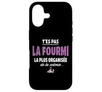 T’ES Pas la Fourmi la Plus organisée de la colonie - Vanne Coque pour iPhone 17