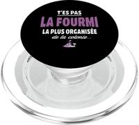 T’ES Pas la Fourmi la Plus organisée de la colonie - Vanne PopSockets PopGrip pour MagSafe