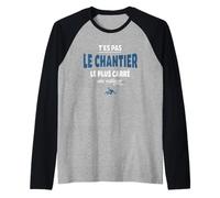 T’ES Pas Le Chantier Le Plus carré du Village - Humour BTP Manche Raglan