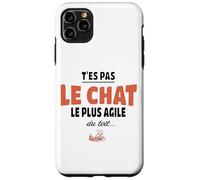 T’ES Pas Le Chat Le Plus Agile du Toit - Humour maladroit Coque pour iPhone 11 Pro Max
