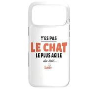 T’ES Pas Le Chat Le Plus Agile du Toit - Humour maladroit Coque pour iPhone 17 Pro Max