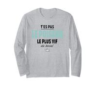 T’ES Pas Le Poisson Le Plus Vif du Bocal - Humour Manche Longue