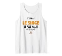 T’ES Pas Le Singe Le Plus Malin de la Jungle - Humour Débardeur