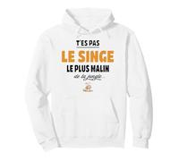T’ES Pas Le Singe Le Plus Malin de la Jungle - Humour Sweat à Capuche