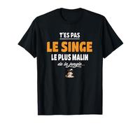 T’ES Pas Le Singe Le Plus Malin de la Jungle - Vanne T-Shirt