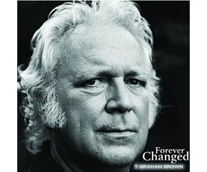 T Graham Brown - Forever Changed
