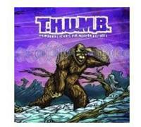 T.H.U.M.B. - Primordial Echoes for Modern Bigfoots [Import]