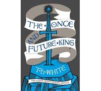 T. H. White The Once and Future King (Poche)