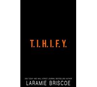 T.I.H.I.F.Y. - Laramie Briscoe - Laramie Briscoe Books - ebook (ePub) - Livre