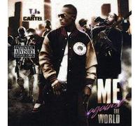 T.I. & the Cartel - Me Against the World