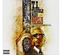 T.I. – Trouble Man: Heavy Is the Head – CD – édition avec pistes bonus – version explicite