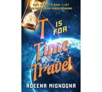 T is for Time Travel: Part of the 4-Book T-Set