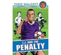 T.J. and the Penalty Walcott, Theo (Auteur)