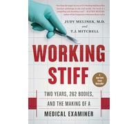 T.J. Mitchell - Working Stiff Two Years 262 Bodies and the Making - G245z