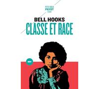 Bell Hooks – t race – Traduit par Louise Cabannes – Poche (Payot)