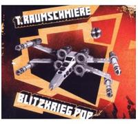 T.Raumschmiere - Blitzkrieg Pop [Import]