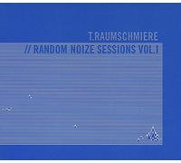 T.Raumschmiere - Random Noize Session 01