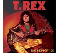 T.Rex – Bang a Gong (Get It On) – Vinyle 7" single coloré