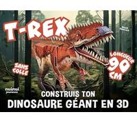 T-Rex - Construis ton dinosaure géant en 3D