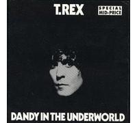 T. Rex - Dandy in The Underworld