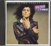 T. Rex - DANDY IN THE UNDERWORLD