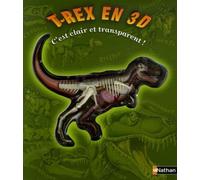 T-Rex en 3D: C'est clair et transparent !