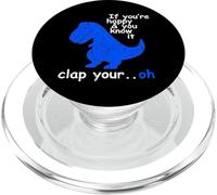 T Rex If You're Happy and You Know It - Dinosaur T-Rex PopSockets PopGrip pour MagSafe