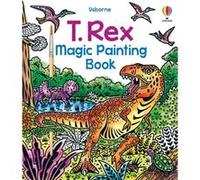 T. Rex Magic Painting Book