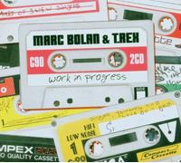 T.Rex & Marc Bolan - Work in Progress