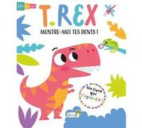 T-rex, montre-moi tes dents ! Collectif (Auteur)
