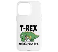 T-Rex n'aime Pas Les Pompes - Dino Punny Funny Workout Coque pour iPhone 15 Pro Max