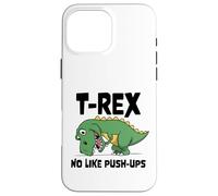 T-Rex n'aime Pas Les Pompes - Dino Punny Funny Workout Coque pour iPhone 16 Pro Max