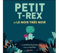 T rex noir - Jay Fleck - Qilinn Editions - cartonné - Album jeunesse