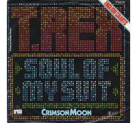 T. REX - The Soul of my suit / Crimson moon / 17 855 AT