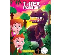 T-Rex Trouble!!!: An Adventure in Dinosaur Land
