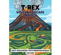 T-Rex Volcano Escape Mazes: Fun & Challenging Dinosaur Puzzles for Kids