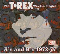 T-Rex Wax Co Singles A's & B's 1972-77