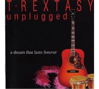 T.RexTasy - UnPlugged - A Dream That Lasts Forever