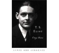 Craig Raine T. S. Eliot (Relié) Lives and Legacies