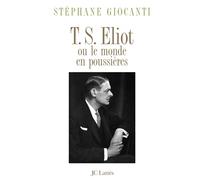 T.S.Eliot ou Le monde en poussières