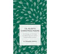 T.S. Eliot's Christmas Poems | Occasion