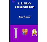 T.S. Eliot's Social Criticism